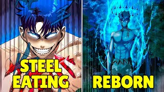 (S1-2) Betrayed And Killed, He RETURNS To Gain UNLIMITED POWER By Eating METAL - Manhwa Recap
