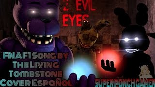 [FNAF SFM] FNAF1 Song by The Living Tombstone [Cover Español]