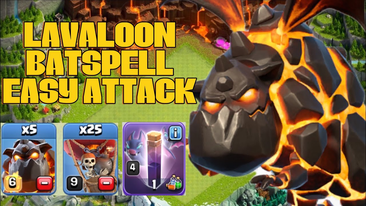 Lava Spell ATTACK TH 13 | LAVA BALOON BAT SPELL ( LALOON ) | CLASH OF CLANS | COC ...