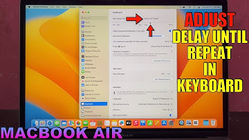 How to Adjust Delay Until Repeat in Keyboard on MACBOOK
