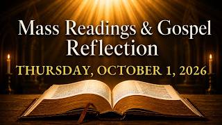 Today's Catholic Mass Readings — Thursday, October 1, 2026 | Gospel Reflection
