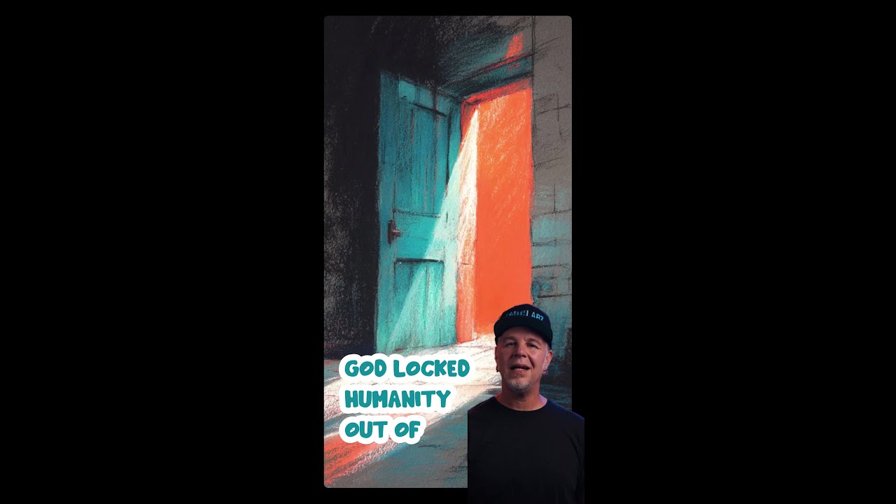 God locked humanity out of paradise