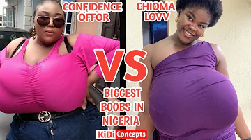 Biggest Boobs In Nigeria🇳🇬 CONFIDENCE OFFOR vs CHIOMA LOVV | Plus-Size Model bbw #ssbbw #bustygh