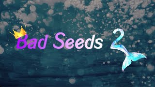 Bad Seeds 2 - A Plotagon Descendants Spoof