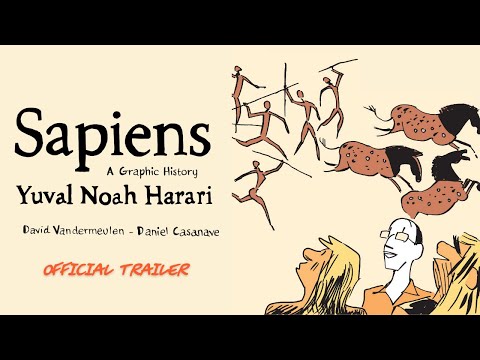 'Sapiens: A Graphic History' - Official Trailer 'Sapiens: A Graphic History' - Official Trailer