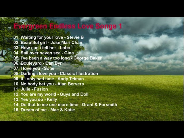 Endless Evergreen Love Song 1|Sofie, Lobo, Stevie B, Gina, Kelly class=