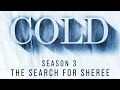 Cold - The Search for Sheree | Lying Liars | 6