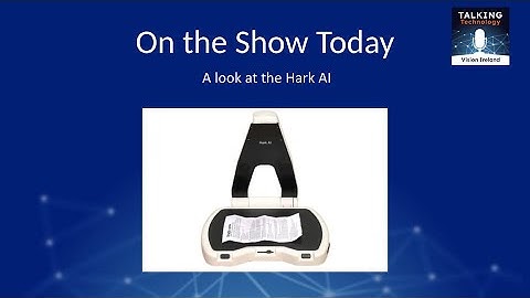 Talking Technology with V I Labs episode 81 - let’s try the Hark AI reading machine, (AKA Lyriq AI)