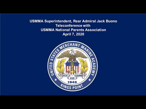 USMMA Superintendent teleconference with USMMA National Parents Association April 7, 2020