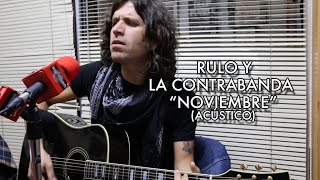 Rulo y la Contrabanda  - "Noviembre" (Acústico) chords