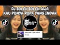 Dj boleh boleh saja kau punya rupa yang indah  dj setia jujur dan taqwa viral tik tok terbaru 2024