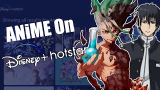 ANIME On Disney+ Hotstar + Some EXTRAS!