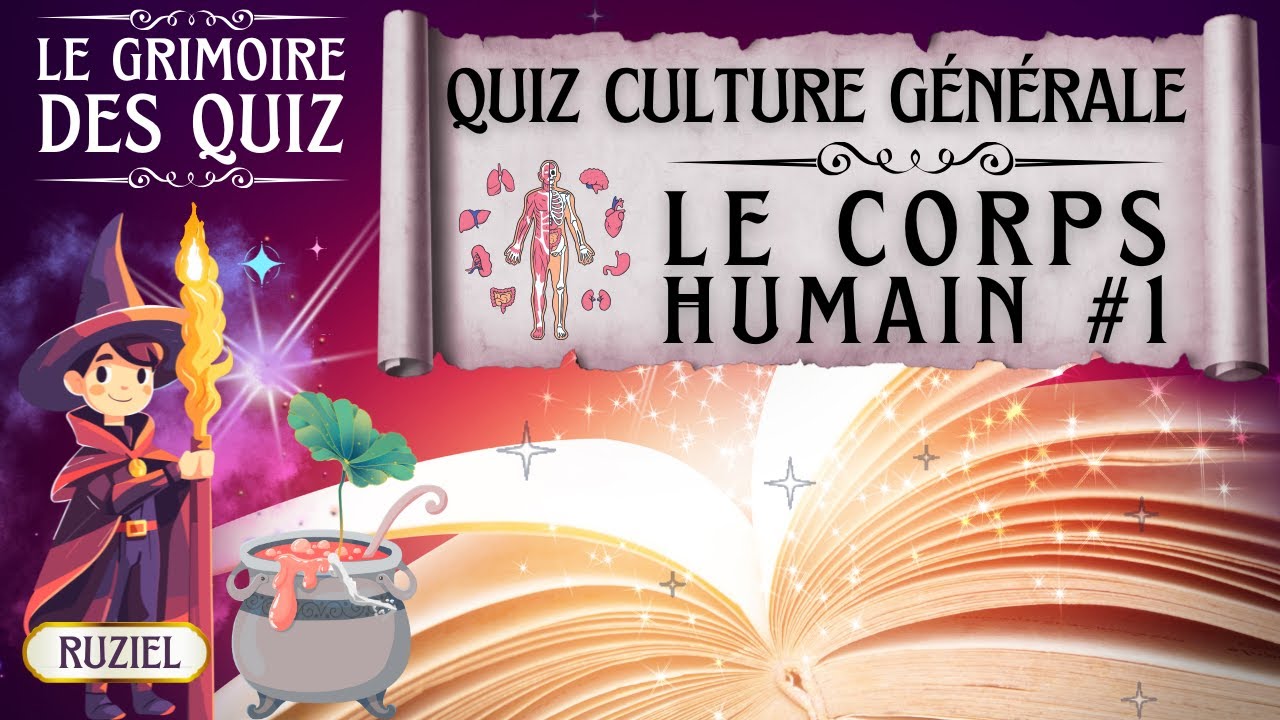 QUIZ FR 20 questions sur le CORPS HUMAIN 1 Culture Générale — free download