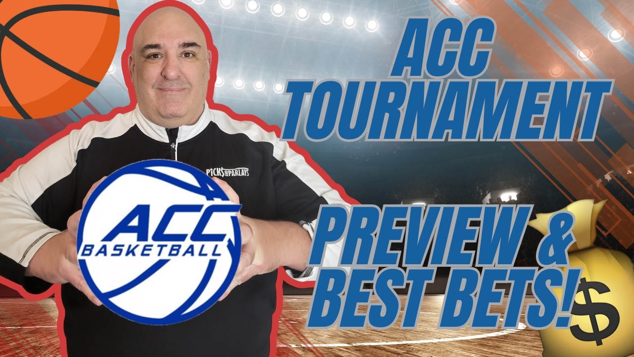 ACC Tournament Preview | Odds, Predictions, Free Picks & More!
