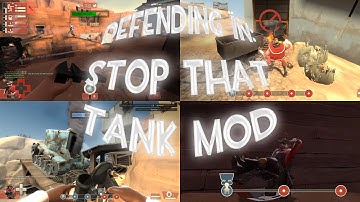 TF2: Defending in "Stop That Tank!" mod
