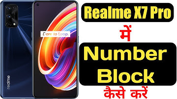 How to block any number in realme X7 pro || how to add any number in blacklist on realme X7 pro ||