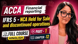 ACCA FR | IFRS 5 - NCA Held for Sale & Discontinued Operations | Part 1