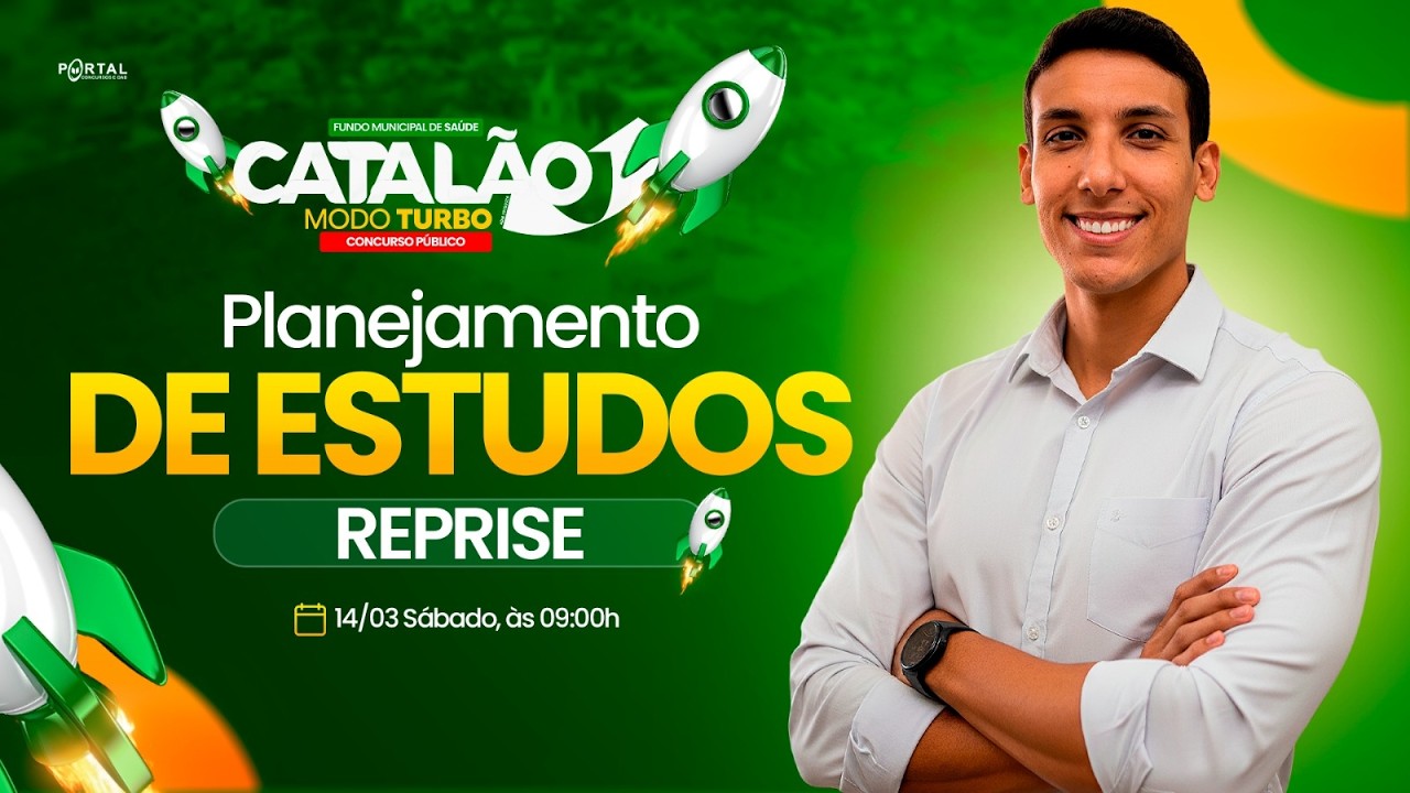 CONCURSO FMS CATALÃO/GO: RETA FINAL +  PLANEJAMENTO DE ESTUDOS DE 30 DIAS - reprise