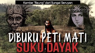 DIBURU PETI MATI SUKU DAYAK