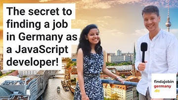 The secret to finding a job in Germany as a JavaScript developer!