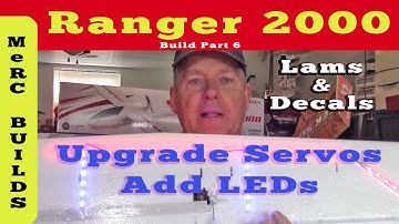 Volantex Ranger 2000 FPV RC Plane Build Part 6 - Upgrade Servos, add LEDs, Laminate, Decals
