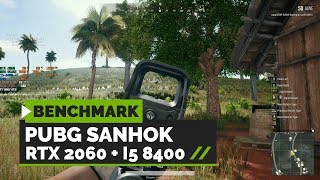 PUBG Sanhok : Ultra Settings | RTX 2060   i5 8400