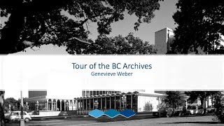 Tour of the BC Archives