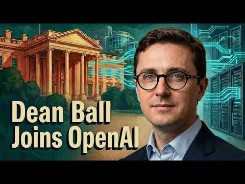 Dean Ball on Joining OpenAI: New Power Centers, Frontier AI Policy, & Main Character Energy Episode cover