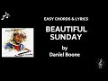 Beautiful Sunday by Daniel Boone - Easy Guitar Chords and Lyrics