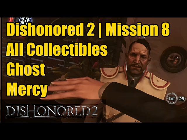 Dishonored 2 collectibles level 8: The Grand Palace - Polygon