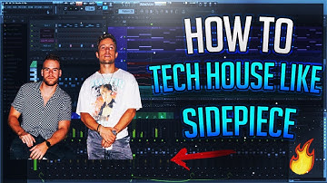 How To Full Tech House Track Like Sidepiece - FL Studio 20 Tutorial [Presets and Project]