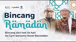 Pak Novel Baswedan & Aa GYM bersama dalam Bincang Romadhon