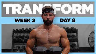 TRANSFORM Dumbbell Training Plan - DAY 8 (6 WEEK PROGRAM)