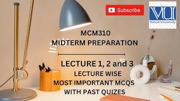 MCM 310 LESSON 1, 2 AND 3 MID TERM MCQS | QUIZES | MID TERM PREPARATION