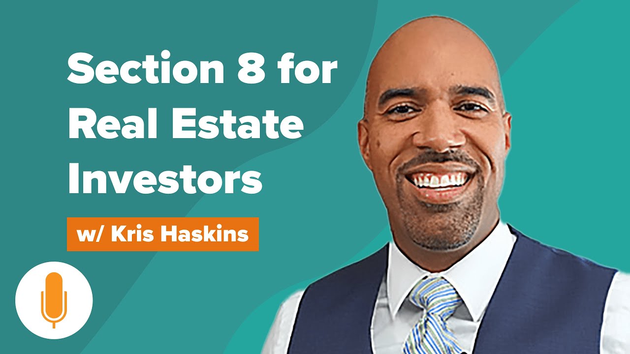 Section 8 for Real Estate Investors What You Need to Know w/ Kris