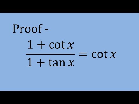 Video Proof (1+cotx)/(1+tanx)=cotx - youtube