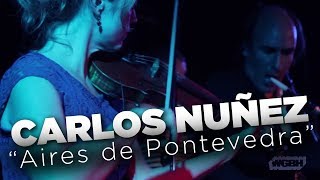 WGBH Music: Carlos Nuñez - Aires de Pontevedra (live) chords