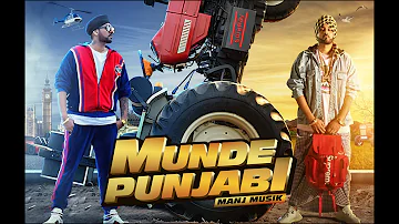 MUNDE PUNJABI (Official Video) Manj Musik | Latest Punjabi Songs 2022