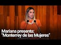 Presenta Mariana &quot;Monterrey de las Mujeres&quot;