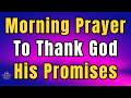 Morning Prayer To Start Your Day With God Start With Gratitude Faith And Blessing 