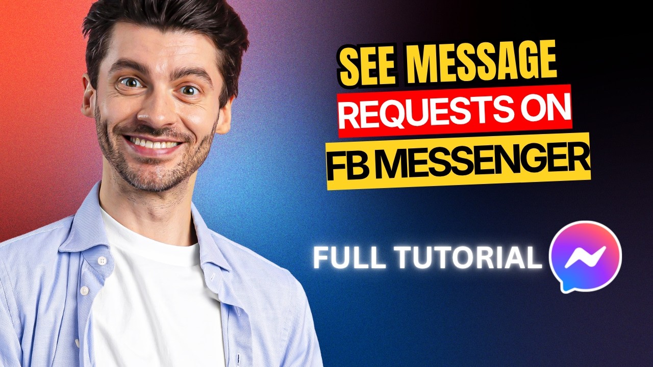 How to See Message Requests on Facebook Messenger [2026 Full Guide ...