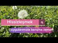Hissizleşmek nedir? Duygularımızla barışma zamanı