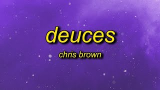 [1 Hour🕐 ] Chris Brown - Deuces slowed + reverb (Lyrics)  when i tell her keep it drama free