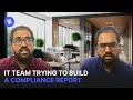 IT Team trying to build a compliance report