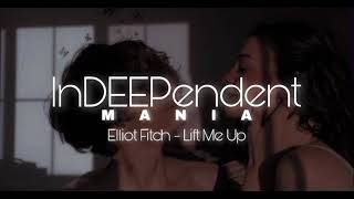 Elliot Fitch - Lift Me Up