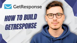 How To Build Getresponse [2026 Guide]