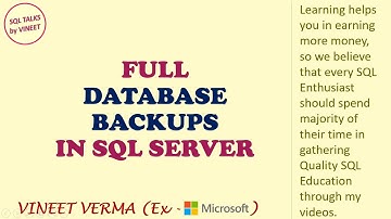 Full Database Backups | SQL Server | Business Continuity | SQL Talks by VINEET