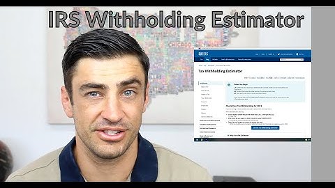 IRS Withholding Estimator Tutorial