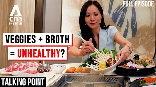 Hotpot Hacks For A Healthier Meal: Which Broth Has The Most Calories? | Talking Point | Full Episode