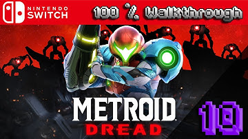 Metroid Dread - 100% Walkthrough: Part 10 (All Collectibles - 100% Guide)